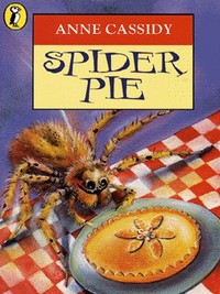 Book Cover for Spider Pie by Anne Cassidy, Bee Willey