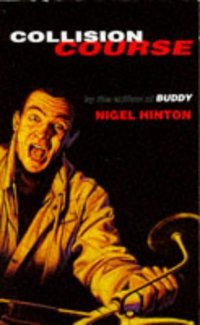 Book Cover for Collision Course by Nigel Hinton
