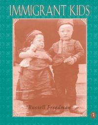 Book Cover for Immigrant Kids by Russell Freedman