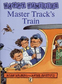 Book Cover for Master Track's Train by Allan Ahlberg, André Amstutz