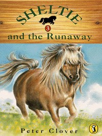 Book Cover for Sheltie and the Runaway by Peter Clover