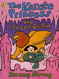 Book Cover for The Karate Princess and the Last Griffin by Jeremy Strong, Simone Abel