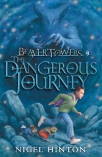 Book Cover for The Dangerous Journey by Nigel Hinton, Anne Sharp