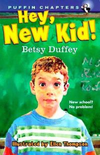 Book Cover for Hey, New Kid! by Betsy Duffey