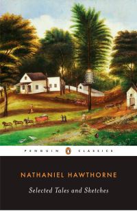 Book Cover for Selected Tales and Sketches by Nathaniel Hawthorne, Michael J. Colacurcio
