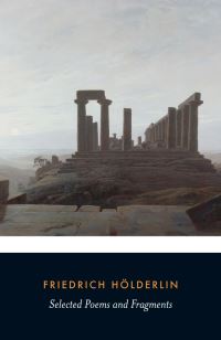 Book Cover for Selected Poems and Fragments by Friedrich Hölderlin, Michael Hamburger, Jeremy D. Adler