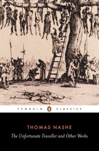 Book Cover for The Unfortunate Traveller and Other Works by Thomas Nash