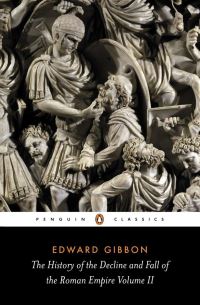 Book Cover for The History of the Decline and Fall of the Roman Empire Volume II by Edward Gibbon, David Womersley