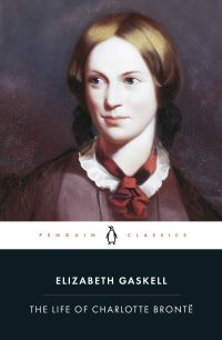 Book Cover for The Life of Charlotte Brontë by Elizabeth Cleghorn Gaskell, Elisabeth Jay