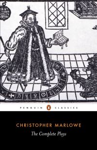 Book Cover for The Complete Plays by Christopher Marlowe, Frank Romany, Robert Lindsey