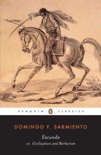 Book Cover for Facundo, or, Civilization and Barbarism by Domingo Faustino Sarmiento