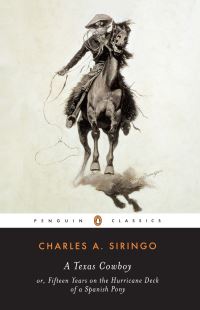 Book Cover for A Texas Cowboy, or, Fifteen Years on the Hurricane Deck of a Spanish Pony by Charles A. Siringo, Richard W. Etulain