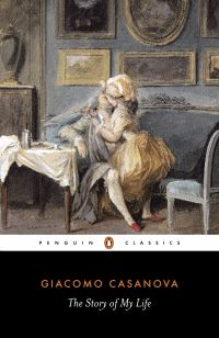 Book Cover for The Story of My Life by Giacomo Casanova, Stephen Sartarelli, Sophie Hawkes, Gilberto Pizzamiglio