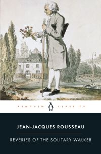 Book Cover for Reveries of the Solitary Walker by Jean-Jacques Rousseau, Peter France