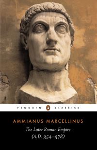 Book Cover for The Later Roman Empire by Ammianus Marcellinus, Walter Hamilton, Andrew Wallace-Hadrill