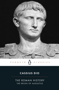 Book Cover for The Roman History by Cassius Dio Cocceianus, Ian Scott-Kilvert