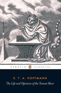 Book Cover for The Life and Opinions of the Tomcat Murr by E. T. A. Hoffmann, Anthea Bell