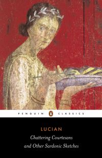Book Cover for Chattering Courtesans and Other Sardonic Sketches by Lucian, Keith C. Sidwell