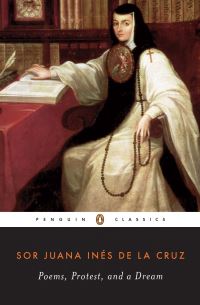 Book Cover for Poems, Protest, and a Dream by Juana Inés de la Cruz