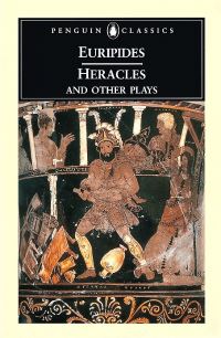 Book Cover for Heracles and Other Plays by Euripides, John Davie