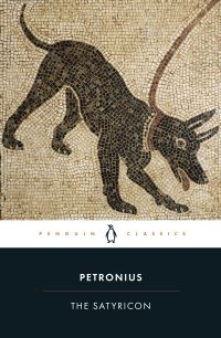 Book Cover for The Satyricon by Petronius Arbiter, J. P. Sullivan, Helen Morales