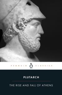 Book Cover for The Rise and Fall of Athens by Plutarch, John Marincola