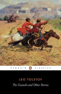 Book Cover for The Cossacks and Other Stories by Leo Tolstoy, David McDuff, I. P. Foote