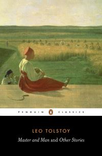 Book Cover for Master and Man and Other Stories by Leo Tolstoy, I. P. Foote, Ronald Wilks