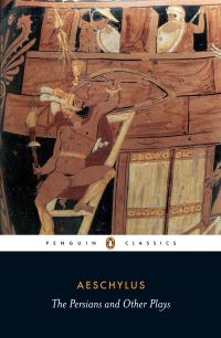 Book Cover for The Persians and Other Plays by Aeschylus, Alan H. Sommerstein