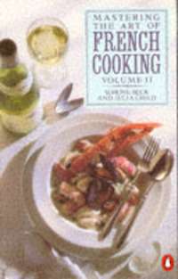 Book Cover for Mastering the Art of French Cooking by Simone Beck, Louisette Bertholle, Julia Child