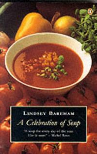 Book Cover for Celebration Of Soup by Lindsey Bareham