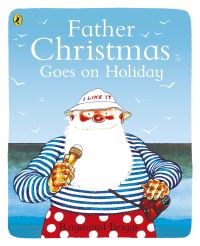 Book Cover for Father Christmas Goes on Holiday by Raymond Briggs