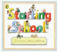 Book Cover for Starting School by Janet Ahlberg, Allan Ahlberg