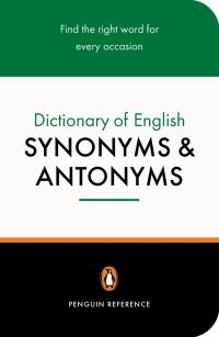 Book Cover for The Penguin Dictionary of English Synonyms and Antonyms by Rosalind Fergusson