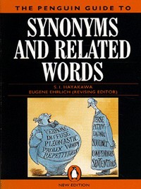 Book Cover for The Penguin Guide to Synonyms and Related Words by S I Hayakawa, Eugene Ehrlich