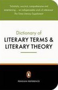 Book Cover for The Penguin Dictionary of Literary Terms and Literary Theory by J A Cuddon, Claire Preston