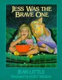 Book Cover for Jess Was the Brave One by Jean Little, Janet Wilson