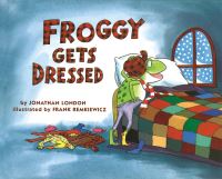 Book Cover for Froggy Gets Dressed by Jonathan London