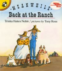 Book Cover for Meanwhile Back at the Ranch by Trinka Hakes Noble