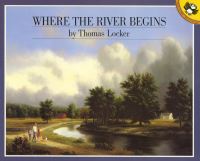 Book Cover for Where the River Begins by Thomas Locker