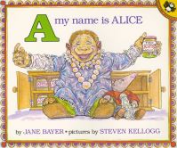 Book Cover for A, My Name Is Alice by Jane E Bayer