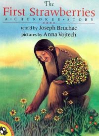 Book Cover for The First Strawberries by Joseph Bruchac, Anna Vojtech