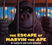 Book Cover for Escape of Marvin the Ape by Caralyn Buehner