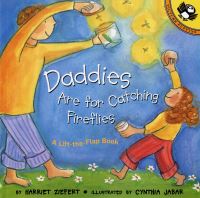 Book Cover for Daddies Are for Catching Fireflies by Harriet Ziefert, Cynthia Jabar