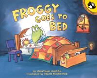 Book Cover for Froggy Goes to Bed. Picture Puffin by Jonathan London