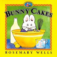 Book Cover for Bunny Cakes by Rosemary Wells