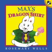 Book Cover for Max's Dragon Shirt. Picture Puffin by Rosemary Wells