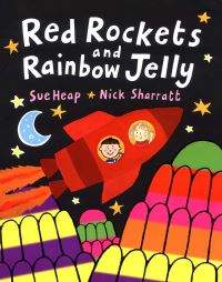 Book Cover for Red Rockets and Rainbow Jelly by Sue Heap, Nick Sharratt