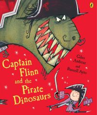 Book Cover for Captain Flinn and the Pirate Dinosaurs by Giles Andreae, Russell Ayto