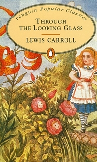 Book Cover for Through the Looking Glass by Lewis Carroll